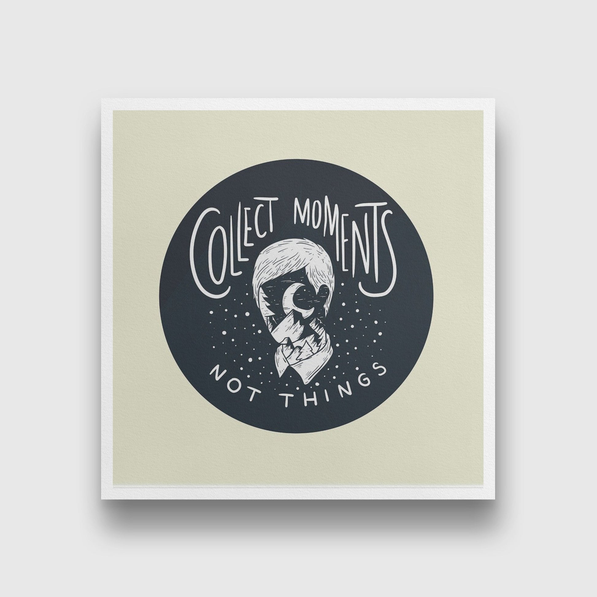 Collect Moments Not Things Artwork Painting - Meri Deewar 1 : 1 Square Premium Wall Art Canvas by MeriDeewar