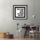 Don't look back Poster Poster A3 / Poster Premium Wall Art Canvas by MeriDeewar