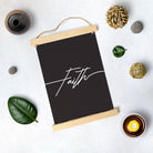 Faith Poster Canvas Hanging Canvas Premium Wall Art Canvas by MeriDeewar