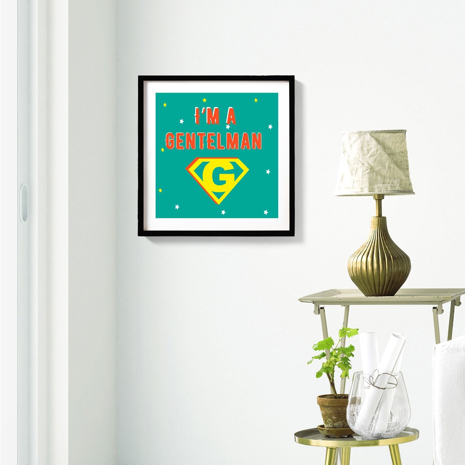 I am a Gentleman poster Poster A3 / Poster Premium Wall Art Canvas by MeriDeewar