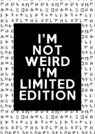 I am not weird I am limited edition Poster Poster A3 / Poster Premium Wall Art Canvas by MeriDeewar