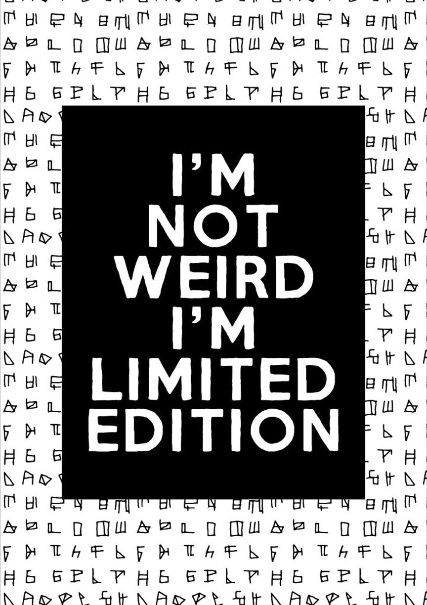 I am not weird I am limited edition Poster Poster A3 / Poster Premium Wall Art Canvas by MeriDeewar