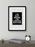 I am not weird I am limited edition Poster Poster A3 / Poster Premium Wall Art Canvas by MeriDeewar
