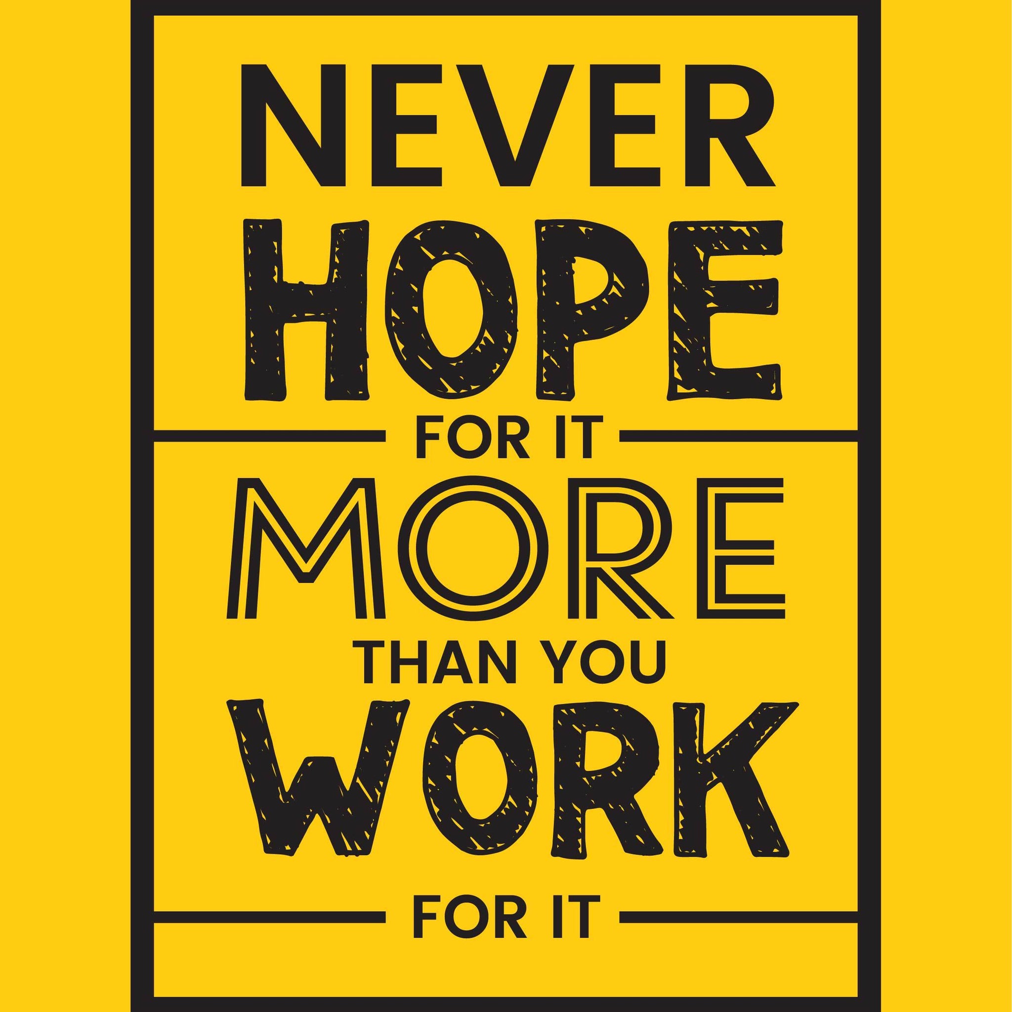Never hope for it more than you work for it. Poster- Meri Deewar - MeriDeewar