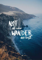 Not all who Wander are lost Poster- Meri Deewar Poster A3 / Poster Premium Wall Art Canvas by MeriDeewar