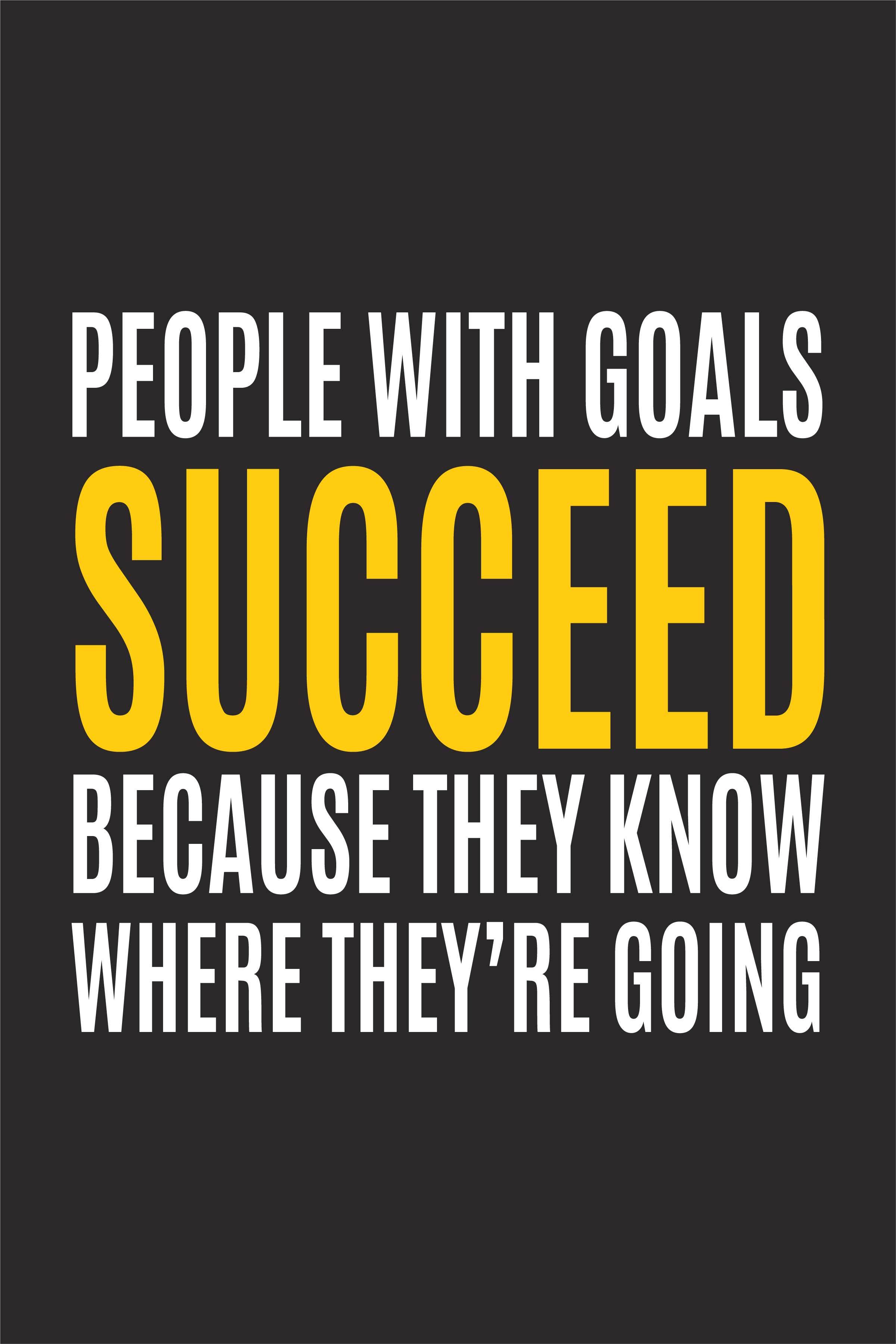 People with goals succeed. Poster- Meri Deewar Poster A3 / Poster Premium Wall Art Canvas by MeriDeewar