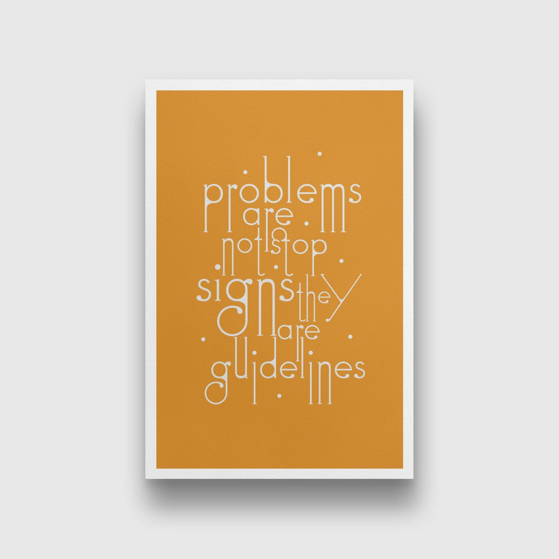 Problems Are Not Art Painting - Meri Deewar 2 : 3 Vertical Premium Wall Art Canvas by MeriDeewar
