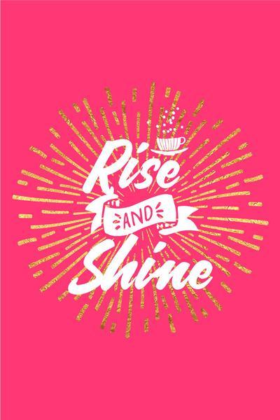 Rise and Shine Poster- Meri Deewar - MeriDeewar