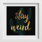 Stay weird Art Painting - Meri Deewar 1 : 1 Square Premium Wall Art Canvas by MeriDeewar