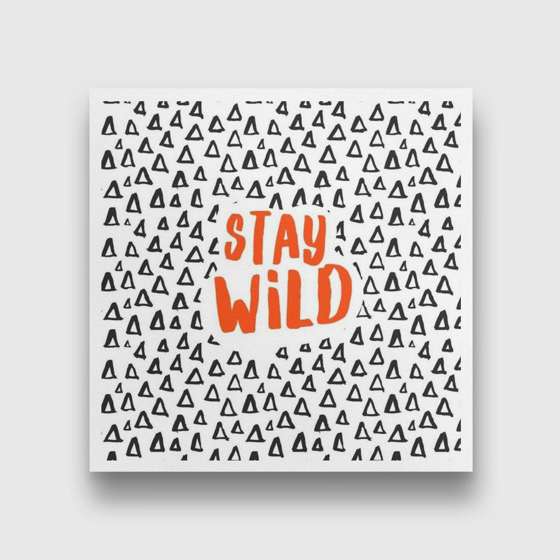 Stay Wild Art painting - Meri Deewar 1 : 1 Square Premium Wall Art Canvas by MeriDeewar