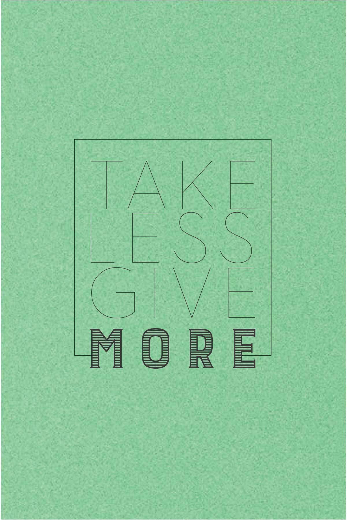 Take Less Give More  _ poster- Meri Deewar Poster A3 / Poster Premium Wall Art Canvas by MeriDeewar