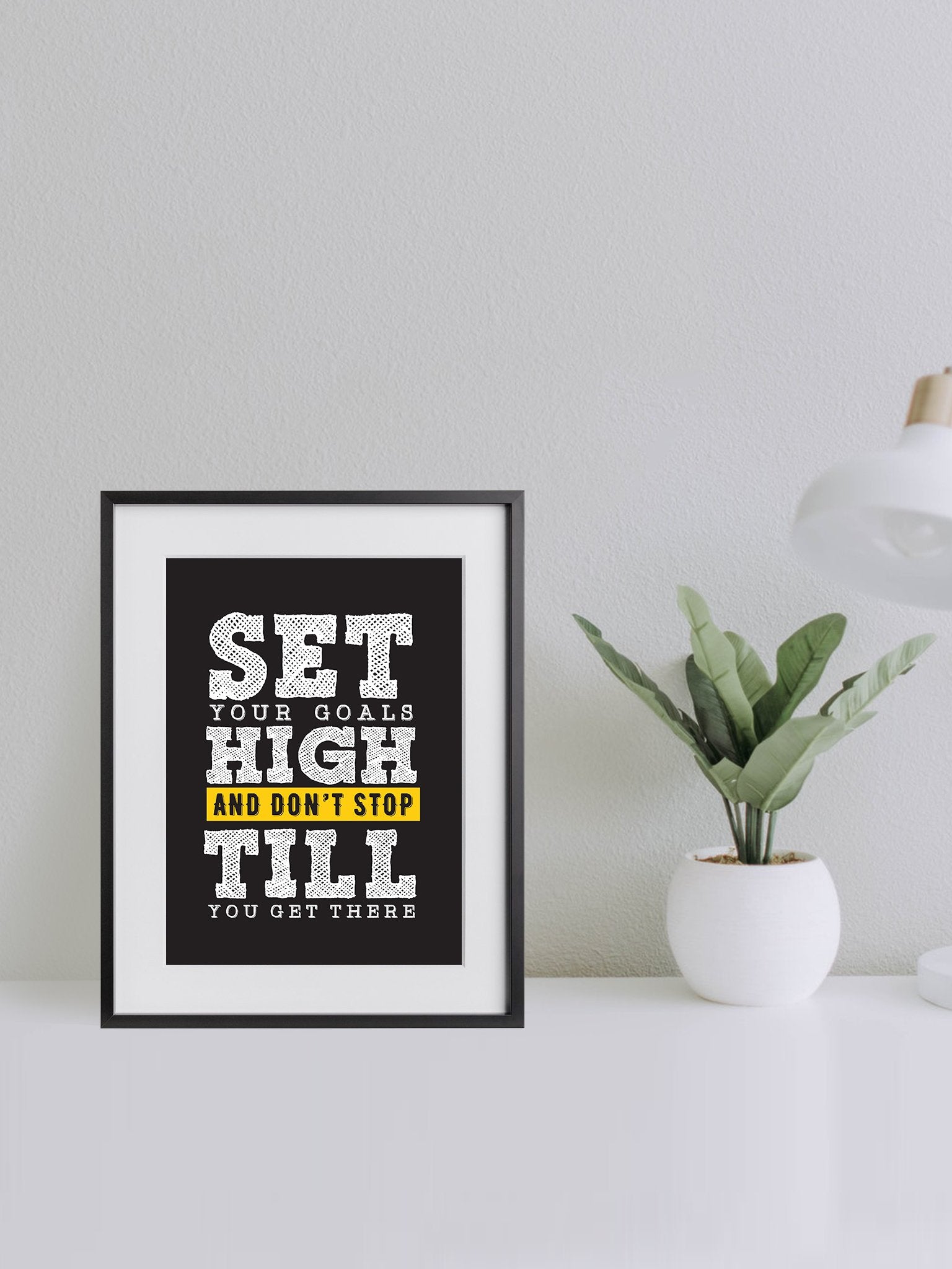 Set your goals high & don't stop till your get there Poster- Meri Deewar - MeriDeewar