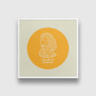 You Are My Sunshine Artwork 1 : 1 Square Premium Wall Art Canvas by MeriDeewar